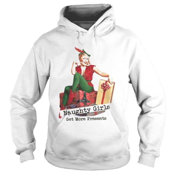 Naughty Girls Get More Presents Christmas shirt