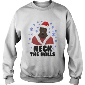 Neck the halls Christmas shirt 4