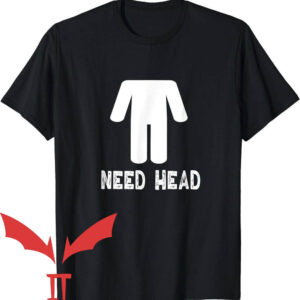 Need Head T-Shirt Headless Man