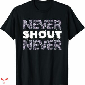 Never Shout Never T-shirt Minimal Trending