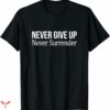 Never Shout Never T-shirt Surrender