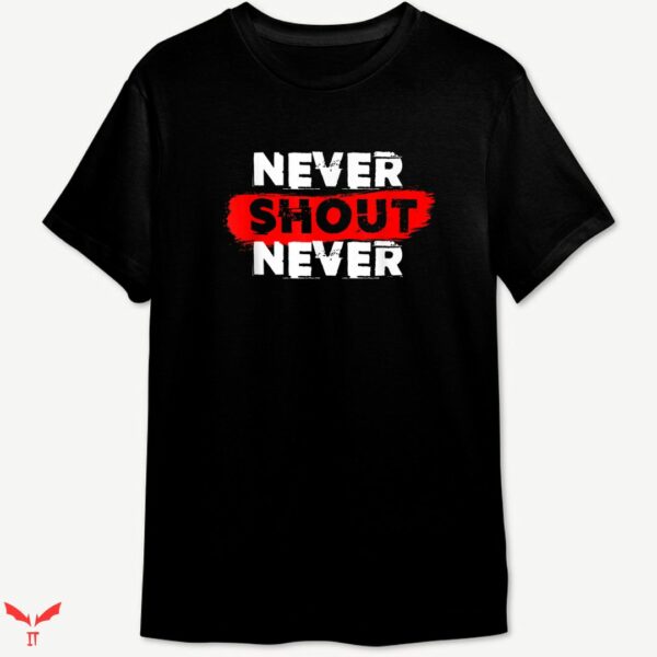 Never Shout Never T-shirt Trending Style