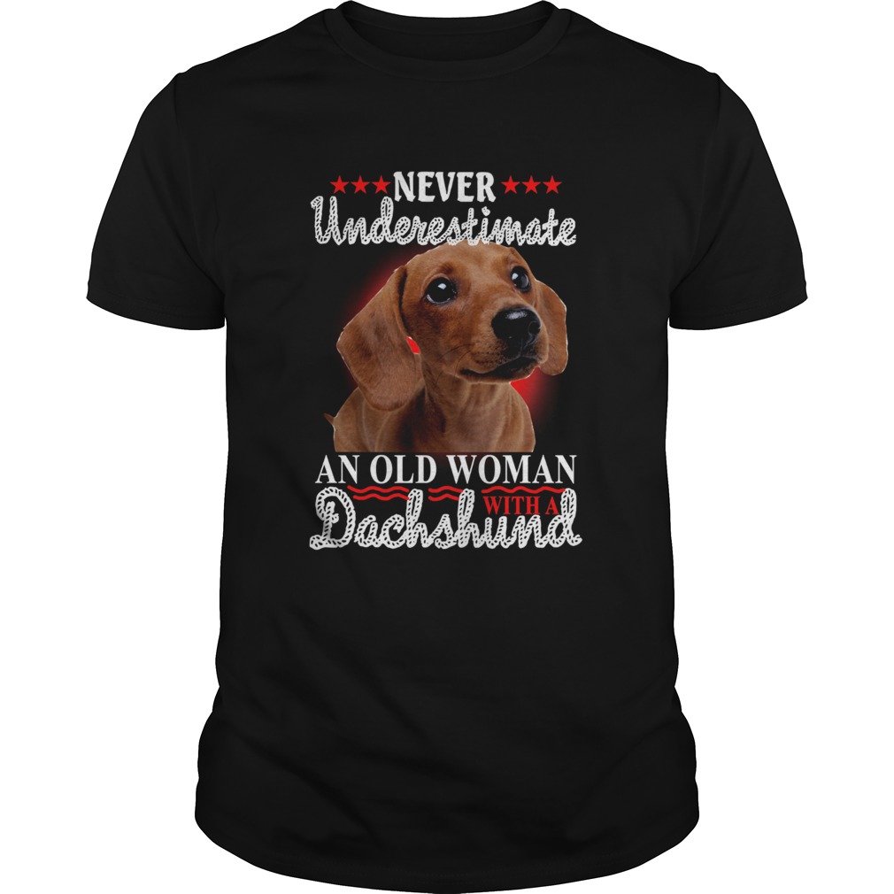 Never Underestimate An Old Woman With A Dachshund shirt Never Underestimate An Old Woman With A Dachshund shirt