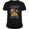 Never underestimate a woman who watches Hocus Pocus and was born in January shirt