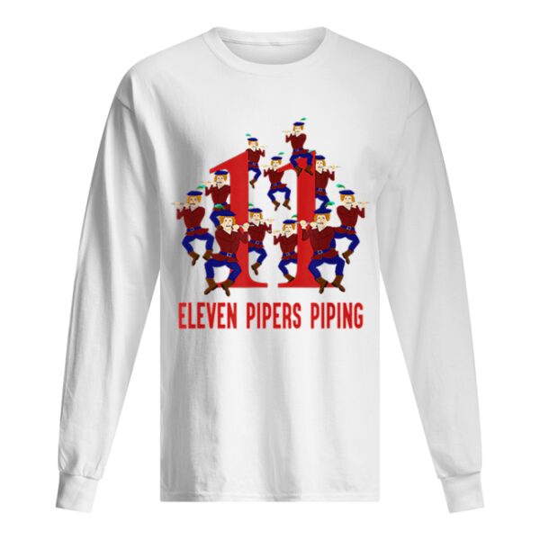 Nice Eleven Pipers Piping Song 12 Days Christmas shirt