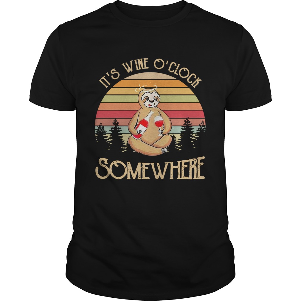 Nice Sloth Its Wine Oclock Somewhere Vintage shirt Nice Sloth Its Wine Oclock Somewhere Vintage shirt