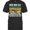 Ninja Turtles Wise Me Say Forgiveness Is Divine But Never Pay Full Price T-Shirt