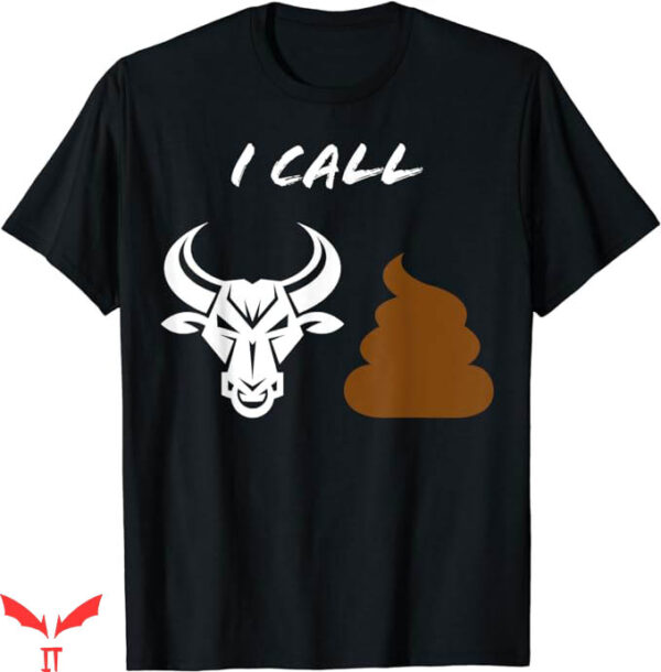 No Bull T-Shirt Crap Debate Truth Funny No Lies T-Shirt