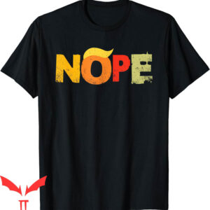 Nope Not Again T-Shirt Anti Trump 2024 Funny Trump