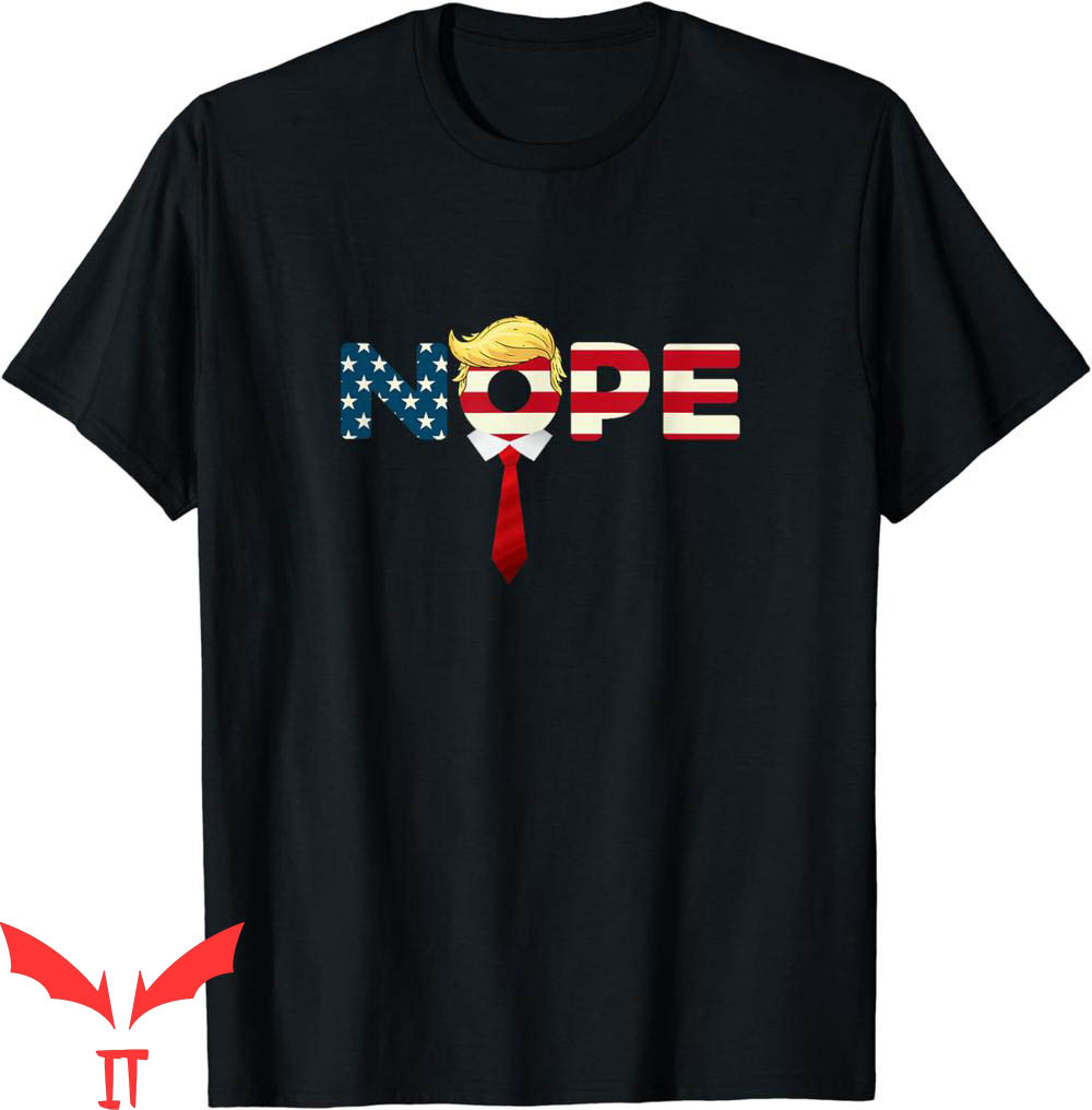 Nope Not Again T-Shirt Say Nope To Trump Anti Trump Nope Not Again T-Shirt Say Nope To Trump Anti Trump