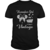November girl Im not old Im vintage shirt