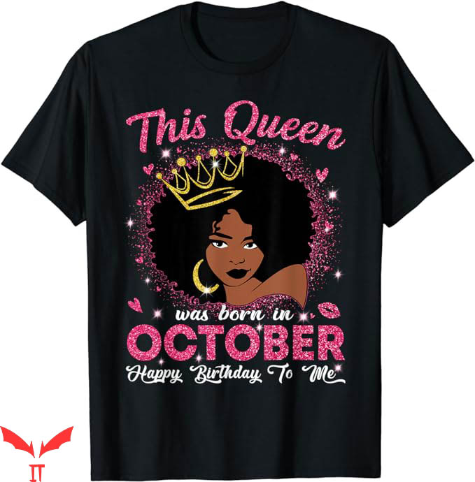 October Birthday T-Shirt Afro Girls Women T-Shirt Trending October Birthday T-Shirt Afro Girls Women T-Shirt Trending