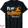 October Birthday T-Shirt My Birthday Witch Trending