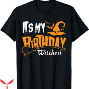 October Birthday T-Shirt My Birthday Witch Trending
