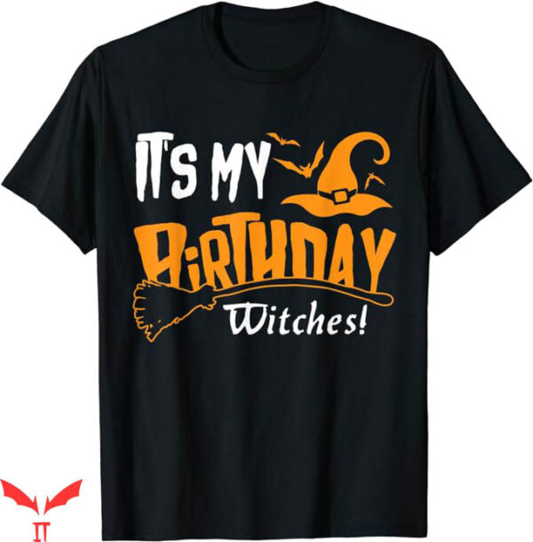 October Birthday T-Shirt My Birthday Witch Trending