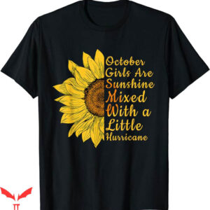 October Birthday T-Shirt Sunflower Born In October Trending