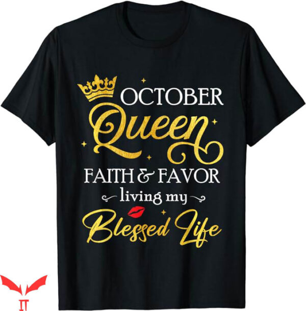October Birthday T-Shirt This Queen Was Born Trending