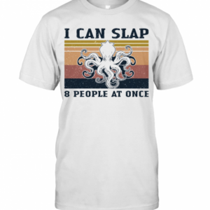 Octopus I Can Slap 8 People At Once Vintage T-Shirt