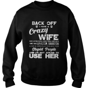 Official Back off I have a crazy wife shirt
