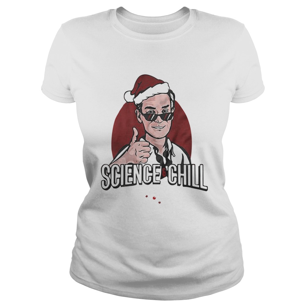Official Science chill shirt Official Science chill shirt
