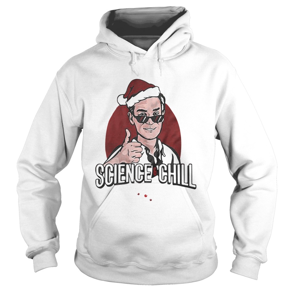 Official Science chill shirt Official Science chill shirt