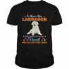 Official a Dog Kinda Stole My Heart So There’s This White Labrador Who Kinda Stole My Heart Who Calls Me Woof Mom Shirt