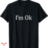Ok Computer T-shirt I’m Ok