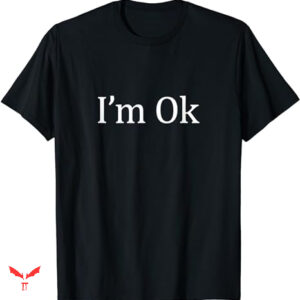 Ok Computer T-shirt I’m Ok