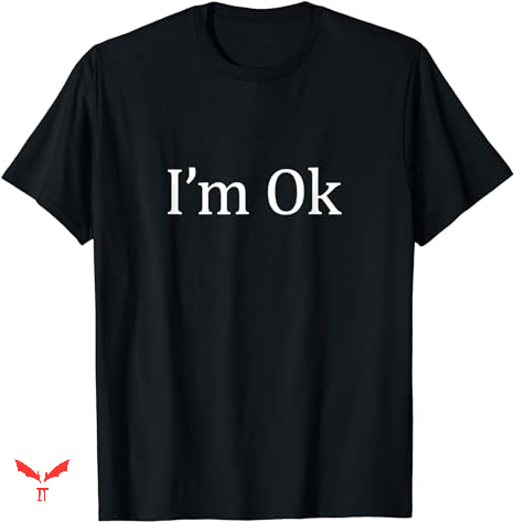 Ok Computer T-shirt I'm Ok Ok Computer T-shirt I'm Ok