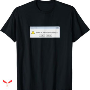 Ok Computer T-shirt Insufficient Memory