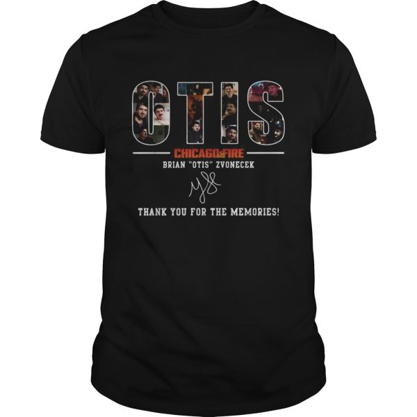 Otis Chicago fire brian Otis zvonecek thank you for the memories shirt
