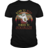 Owl Born To Read Forced To Socialize Vintage shirt