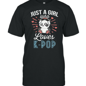 Panda Just A Girl Who Loves K Pop shirt