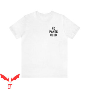 Party Pants T-Shirt