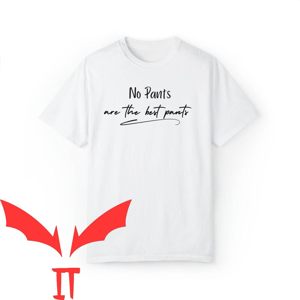 Party Pants T-Shirt No Pants Are The Best Pants Funny Party Pants T-Shirt No Pants Are The Best Pants Funny