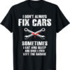 Paul Walker T-shirt I Don’t Always Fix Cars