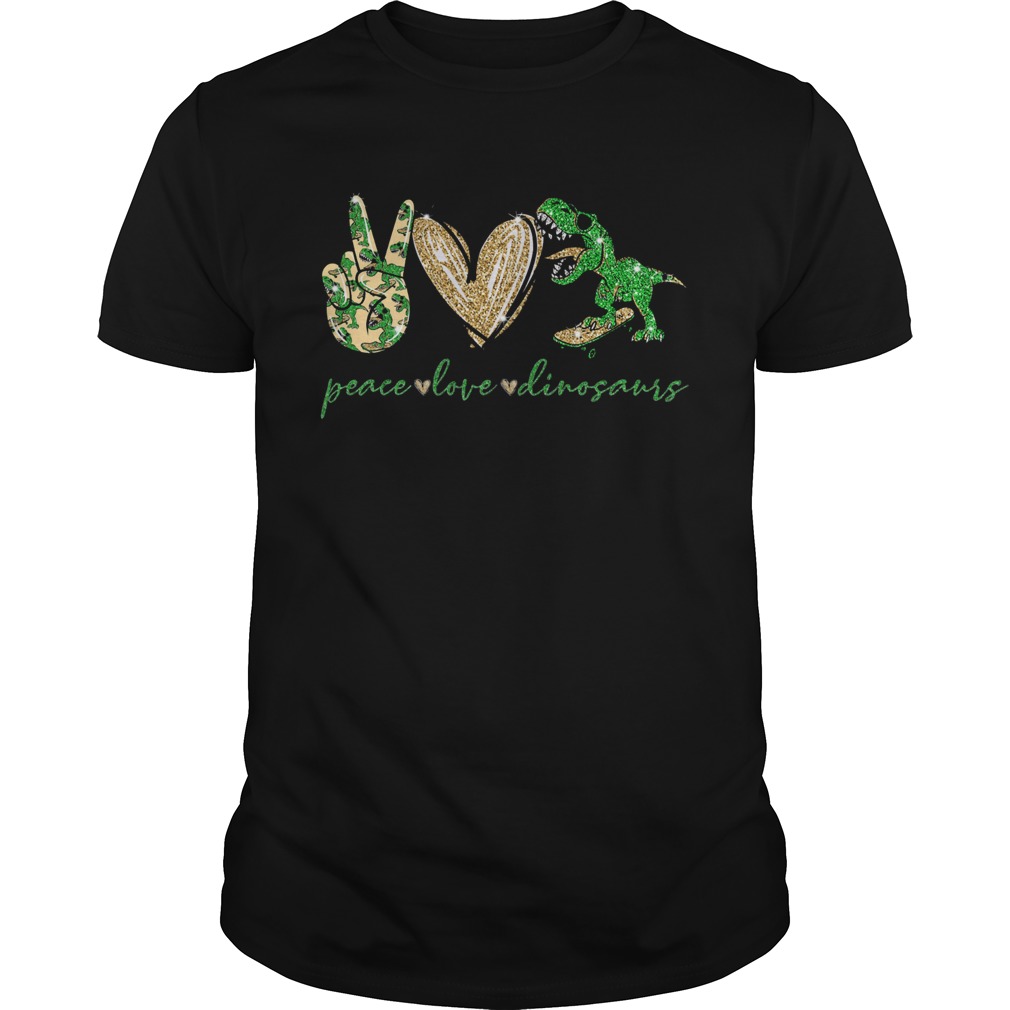 Peace Love Dinosaurs shirt Peace Love Dinosaurs shirt