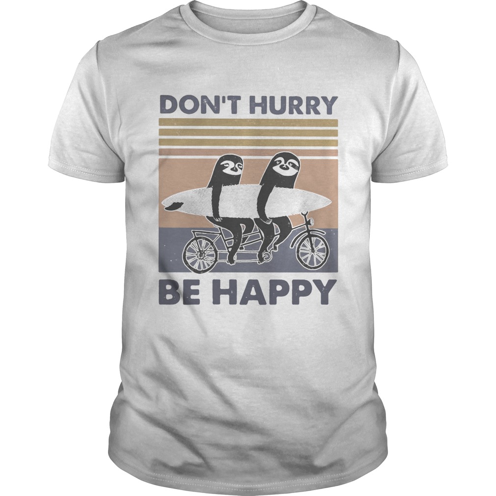 Penguin dont hurry be happy vintage retro shirt Penguin dont hurry be happy vintage retro shirt