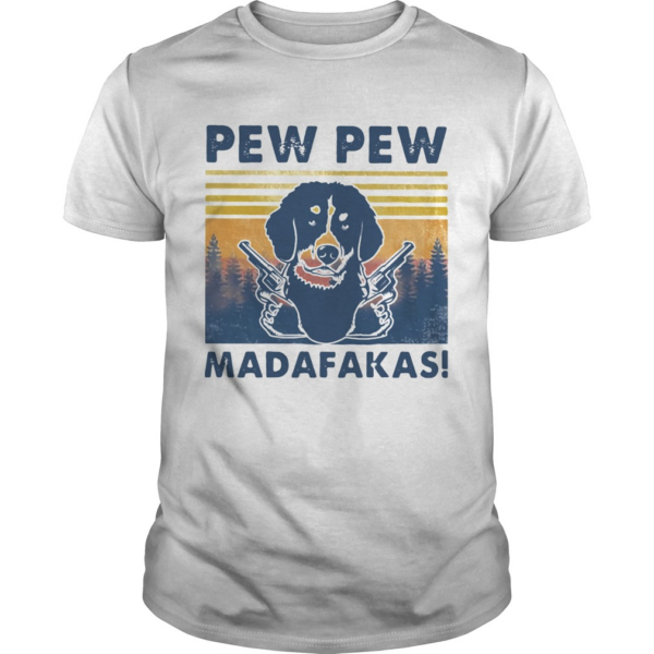 Pew Pew Madafakas Dog Gun Vintage Retro shirt
