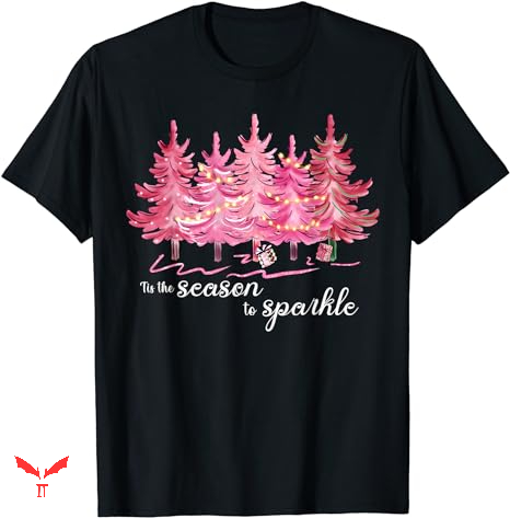 Pink Christmas T-shirt The Season To Sparkle Pink Christmas T-shirt The Season To Sparkle