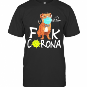 Pitbull Fuck Corona T-Shirt