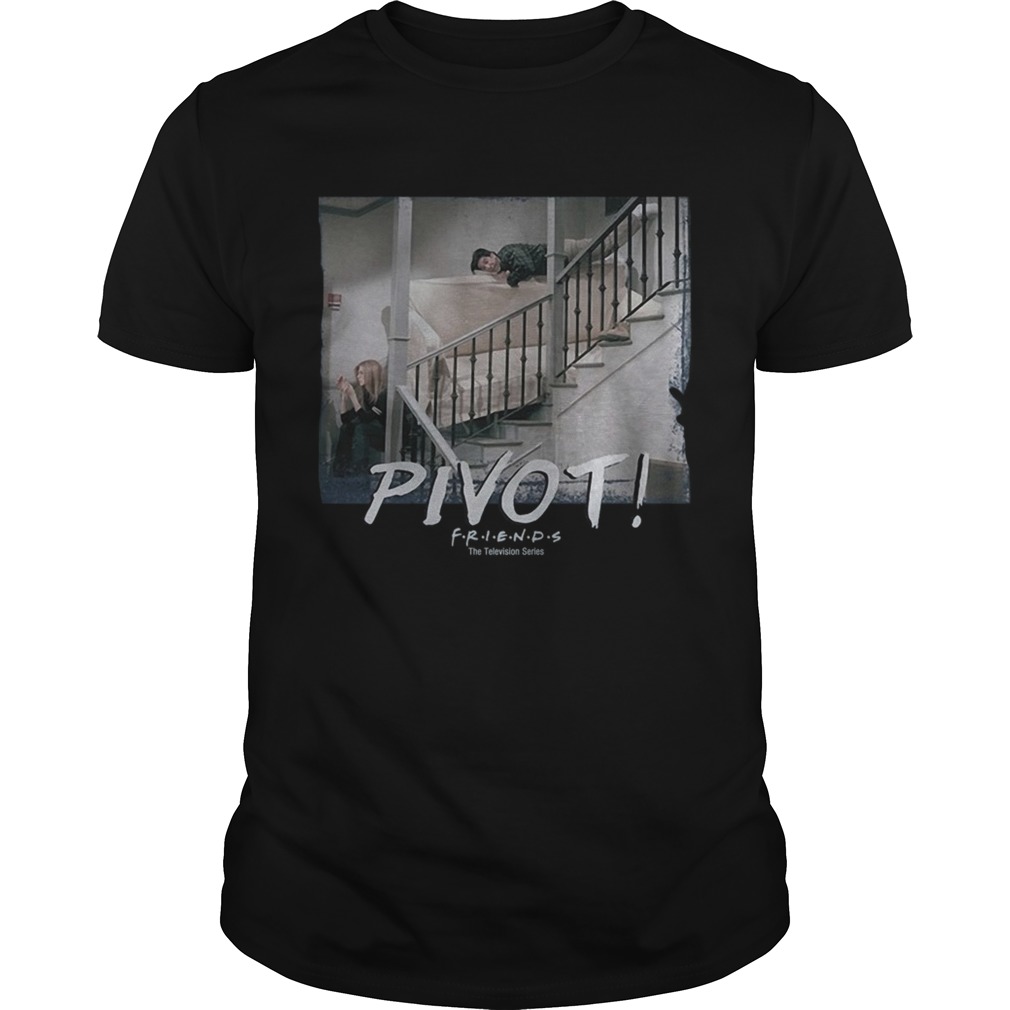 Pivot Tv Show Friends Shirt Pivot Tv Show Friends Shirt