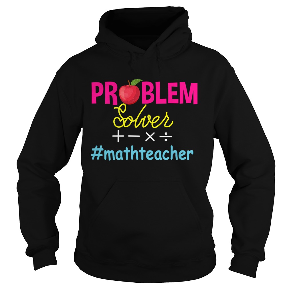 Problem Solver mathteacher Math Teacher TShirt Problem Solver mathteacher Math Teacher TShirt