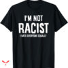 Professional Racist T-shirt Equally Funny