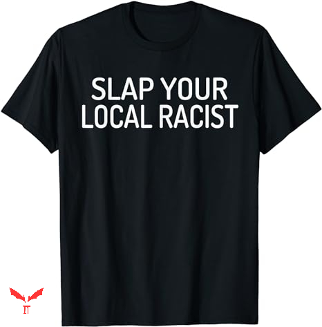 Professional Racist T-shirt Slap Your Local Professional Racist T-shirt Slap Your Local