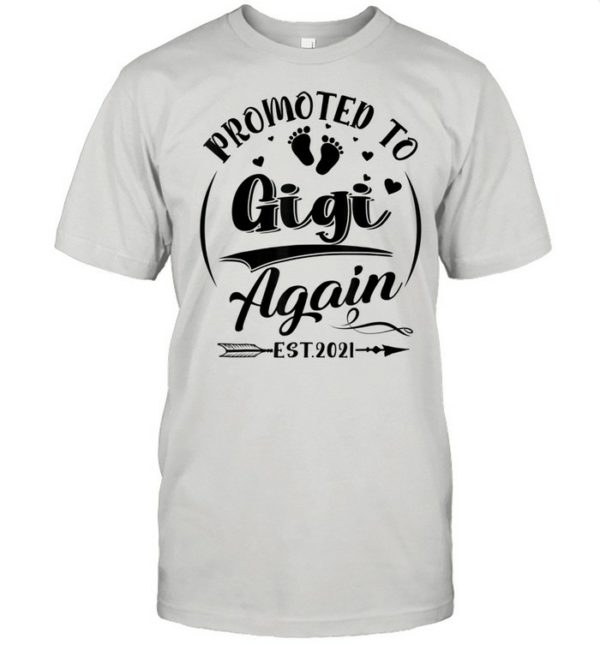 Promoted To Gigi Again EST 2021 Mother’s Day shirt