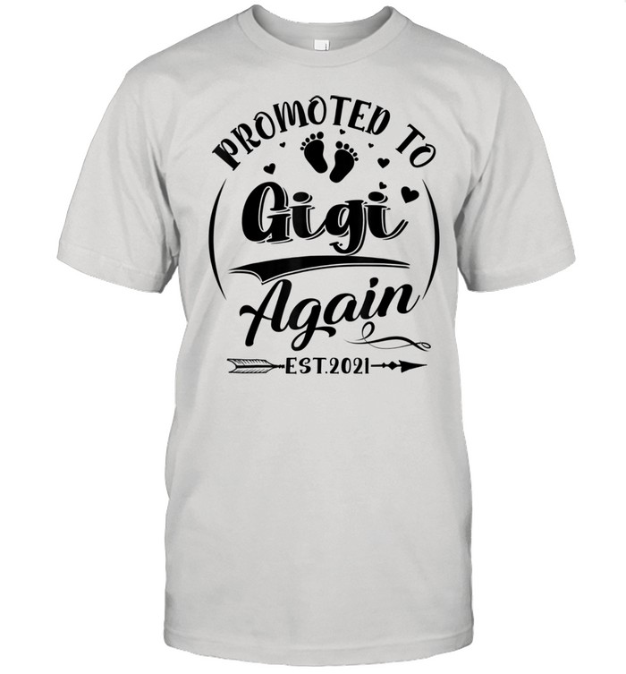 Promoted To Gigi Again EST 2021 Mother’s Day shirt Promoted To Gigi Again EST 2021 Mother’s Day shirt