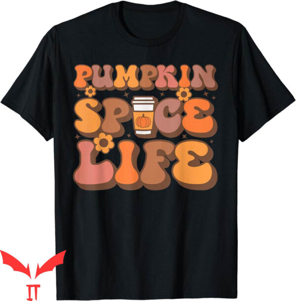Pumpkin Spice T-Shirt Life Cool Autumn Drink Favorite
