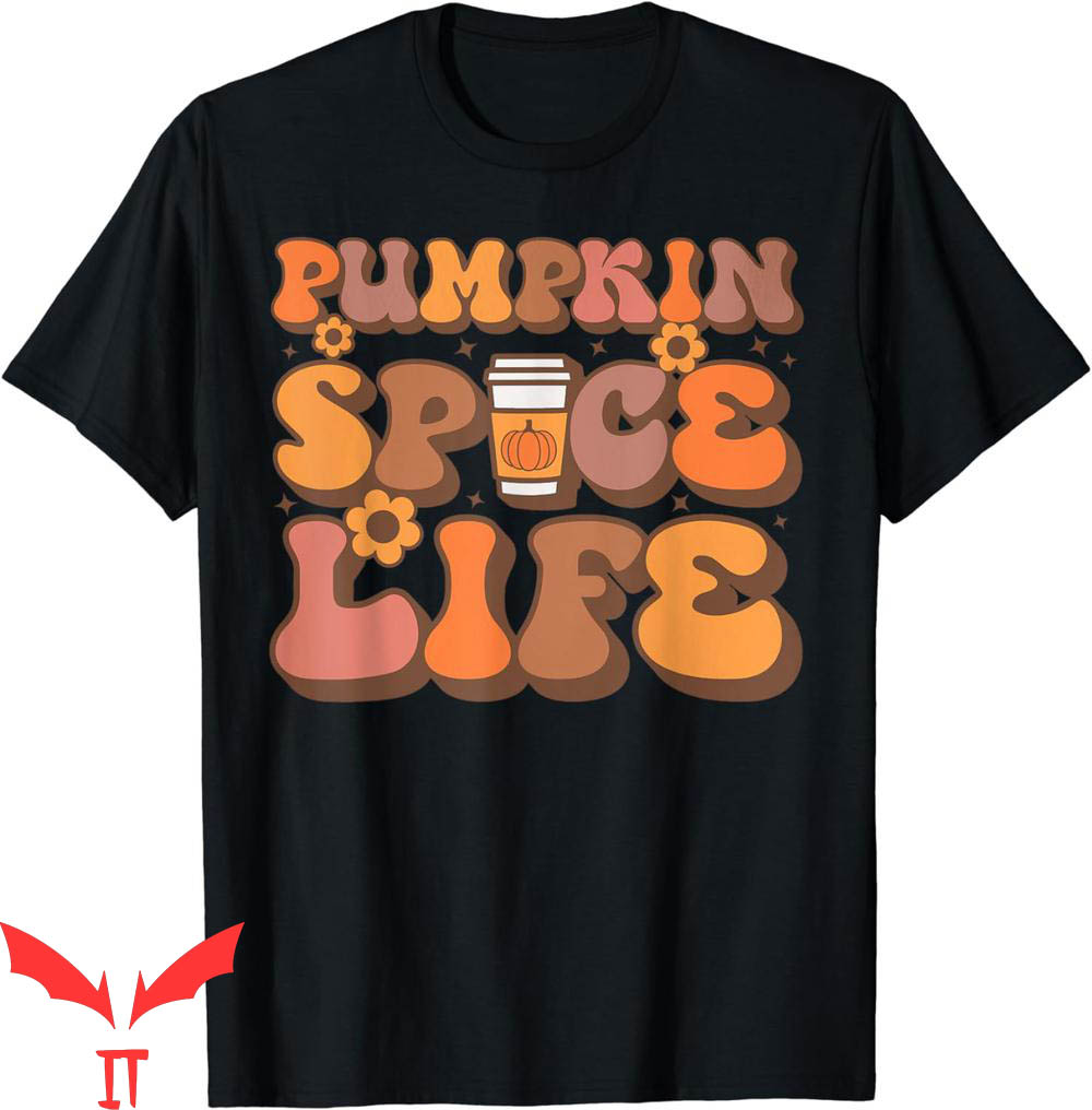 Pumpkin Spice T-Shirt Life Cool Autumn Drink Favorite Pumpkin Spice T-Shirt Life Cool Autumn Drink Favorite