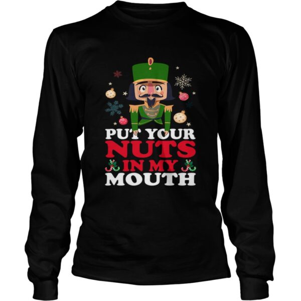 Put Your Nuts In My Mouth shirt